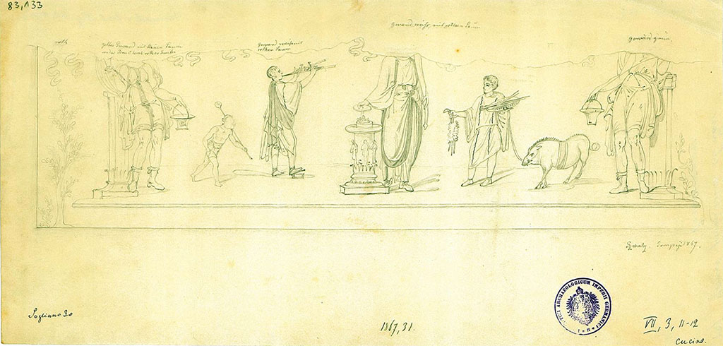 VII.3.11 Pompeii. 1867 drawing by Schulz of lararium painting in the kitchen, now destroyed.
DAIR 83.133. Photo © Deutsches Archäologisches Institut, Abteilung Rom, Arkiv. 
According to Boyce, In the wall of the kitchen was set a niche and between it and the hearth was the lararium painting (w. 2.32) in two zones.
In the centre of the upper zone (top damaged, h. uncertain) stands a blazing altar and to the r. of it the Genius, wearing a toga praetexta and holding in the left a cornucopia, in the right a patera above the altar.
Behind him comes a camillus in white tunic, carrying in right hand garlands and taeniae, in the left, with which he leads by a string a hog adorned with vittae, a large shallow dish containing several spits. 
On the opposite side of the altar stands the tibicen in white tunic and red toga (sic) with his right foot upon a scabellum; behind him a very small, nude popa carries in his right the sacrificial knife, in his left a malleus. 
On each side of this group is a Lar with rhyton and situla, leaning with one arm upon a pillar.
In the lower zone (h. 0.90) are two serpents confronted at an altar furnished with eggs and fruit.
See Boyce G. K., 1937. Corpus of the Lararia of Pompeii. Rome: MAAR 14, p.64, no. 265, pl. 19,1.  
See Fröhlich, T., 1991. Lararien und Fassadenbilder in den Vesuvstädten. Mainz: von Zabern, p. 285, L82, Abb. 4.
See Giacobello, F., 2008. Larari Pompeiani: Iconografia e culto dei Lari in ambito domestico. Milano: LED Edizioni. (p.191-2)