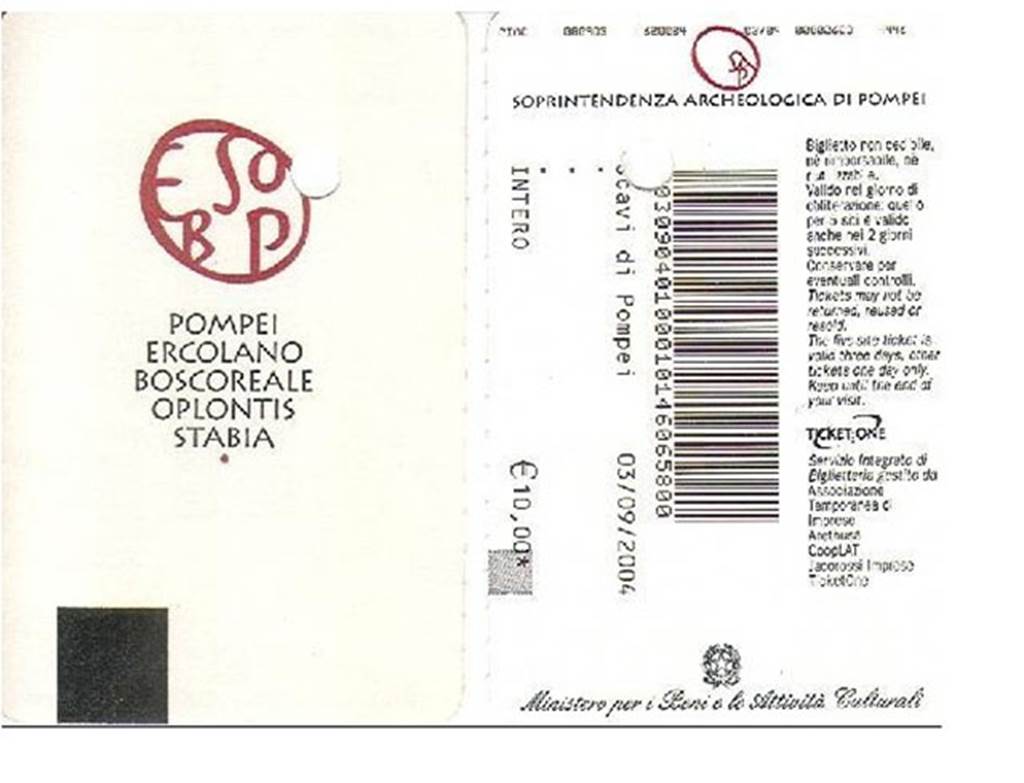 T.20. Pompeii Entrance ticket 3rd September 2004. Entry fee was 10 Euro.
Photo courtesy of Rick Bauer.
