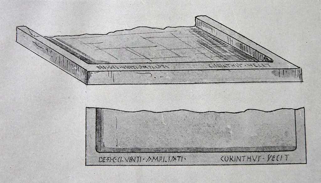 II.2.4 (or I.12.4) Pompeii. (Note: the original II.II.4 number was changed in the 1950’s to I.12.4).
Large terracotta table with raised border.
According to Spinazzola, a large thick table/board with raised border (m.1.18 side to side), was found badly mutilated in this house. 
On the border of the pottery table/board, the potter (Corinthus) signed this, accompanying his name with the pottery workshop 
"de fi(glinis) C(ai) Cluenti Ampliati – Corinthus fecit", of which he evidently was the master maker (see I.7.4). 
See Spinazzola, V. Pompei, alla luce degli Scavi Nuovi di Via dell’Abbondanza (Anni 1910-1923), Vol.2, p.687, fig.651.