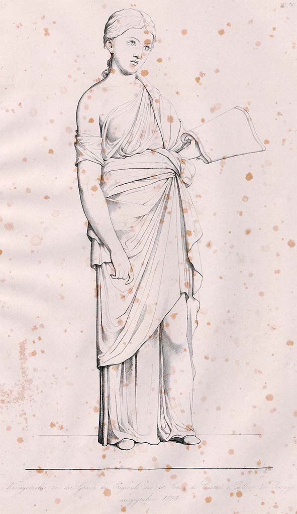 VI.9.6 Pompeii. Pre-December 1858. 
Drawing by Zahn of a muse from the west end of the north wall of tablinum.
According to Zahn this was either Clio, muse of history, or Erato the muse of song.
See Zahn, W., 1852-59. Die schönsten Ornamente und merkwürdigsten Gemälde aus Pompeji, Herkulanum und Stabiae: III. Berlin: Reimer, taf. 90.
According to PPM - this was the muse Calliope with scroll.
See Carratelli, G. P., 1990-2003. Pompei: Pitture e Mosaici. IV. Roma: Istituto della enciclopedia italiana, p. 912.
According to Giovambatista Finati in RMB, 
This is Clio holding an unrolled papyrus with her left hand. She wears a reddish exomide that leaves uncovered the straight part of the arm, and is wrapped in a sinuous light green peplos. 
Her feet are shod.
See Real Museo Borbonico Vol. IX, 1833, Tav. XXXIV.