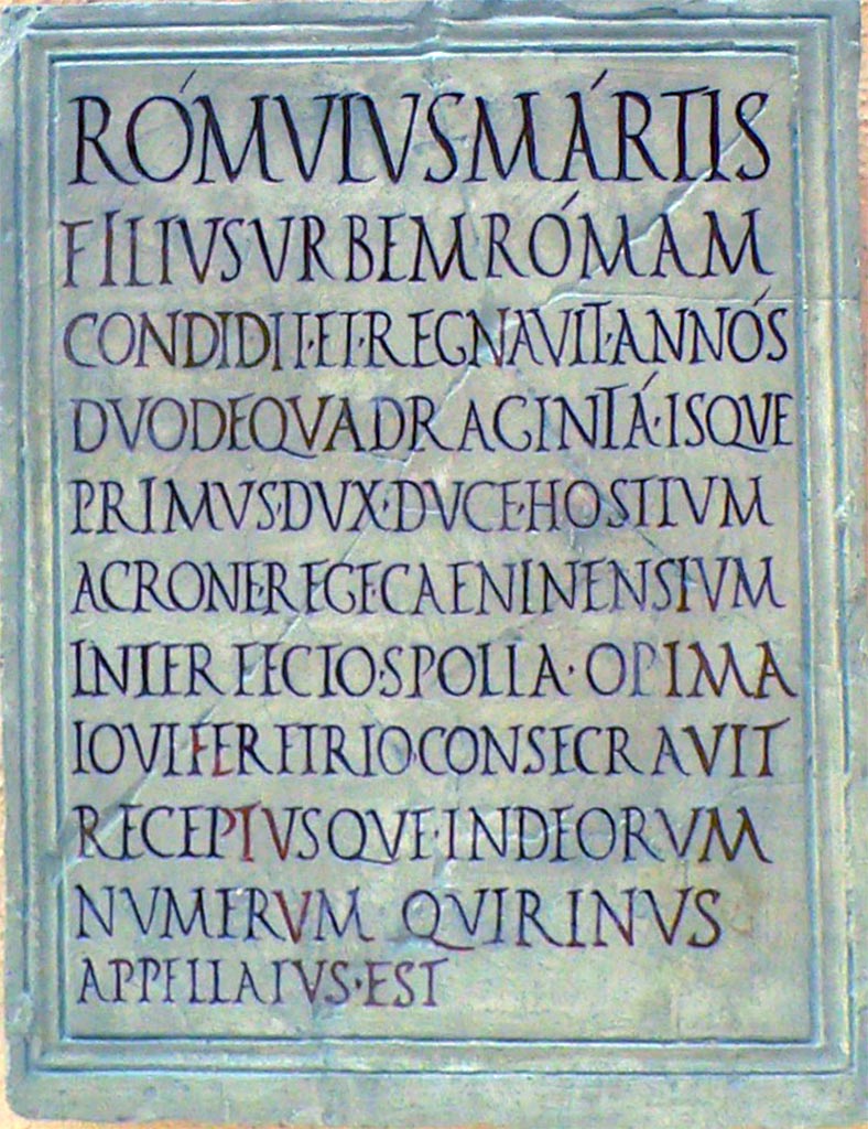 VII.9.1 Pompeii. Reconstruction of original Romulus eulogy plaque found in 1817. The letters in red are reconstructed.
Now in Museo della Civiltà Romana, Rome.
Kockel describes the plaque as 
Very fine light grey marble. H 69 ; B 50, 7; D (of the plaster bed) 5.5 cm. Surrounded by a simply profiled edge. Inscription field: 59.6 x 42.7 cm.
See Kockel V., 1985. Altes und Neues vom Forum und vom Gebäude der Eumachia in Pompeji, in R. Neudecker - P. Zanker (Hrsg.), Lebenswelten. Bilder und Räume in der römischen Stadt der Kaiserzeit. (= Palilia 16) Wiesbaden 2005, p. 70, Note 78.