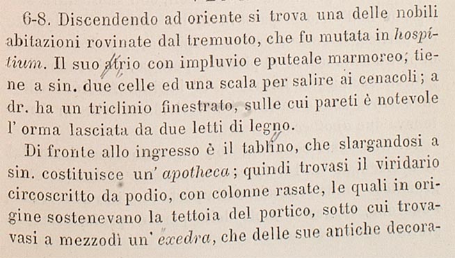 VII.11.6 Pompeii. Description of rooms.
See Fiorelli, G., 1875. Descrizione di Pompei. Napoli, (p.277) of copy with notes by Mau.