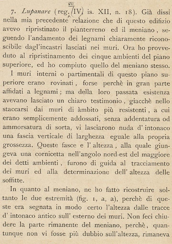 VII.12.18/20 Pompeii.  c.1908-1909. Description by Sogliano.
See Sogliano, A., 1909. Dei lavori eseguiti in Pompei dal i Luglio 1908 a tutto Giugno 1909, p. 14.