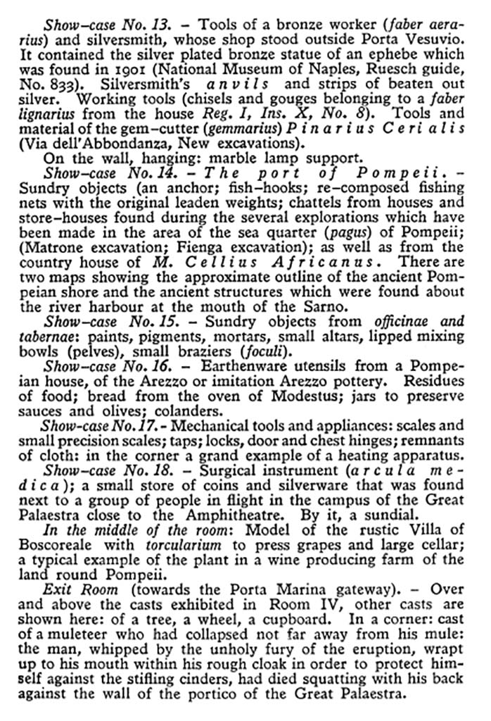 VIII.1.4 Pompeii Antiquarium. 1978. Description of room IV, Roman Pompeii, and exit through VIII.1.4.
See Maiuri A., 1978. Pompeii: 15th Edition. Roma: Istituto Poligrafico dello Stato, p. 108.