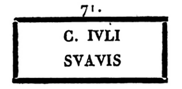 VIII.3.8 Pompeii. 1834 drawing of the seal of Cai Iuli Suavis.
Now in Naples Archaeological Museum. Inventory number: 4739.
See Guarini R., 1834. Alcuni suggelli antichi spiegati da Raimondo Guarini. Napoli: Soc. Filomatica, p. 60, no. 71.