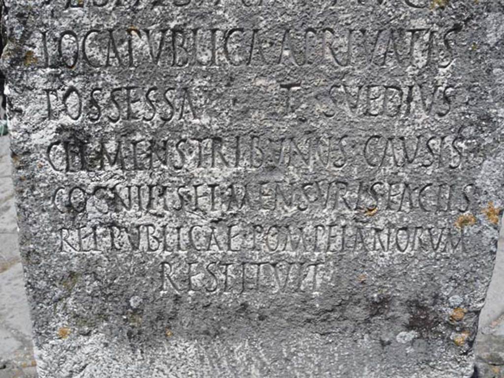 Pompeii Porta Nocera. May 2012. Cippus of Titus Suedius Clemens.
Photo courtesy of Buzz Ferebee.
The wording “REI PVBLICAE POMPEIANORVM” was the first positive identification that the site was Pompeii.