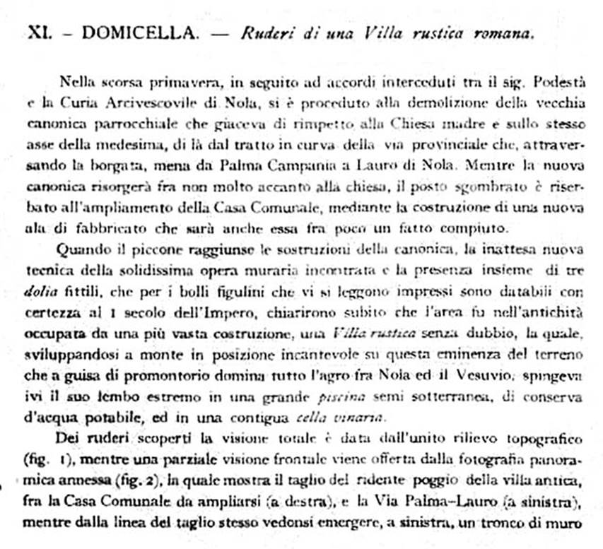 Domicella. Villa rustica romana. 1929. Excavation report by Matteo Della Corte.
See Notizie degli Scavi di Antichità, 1929, p. 199.