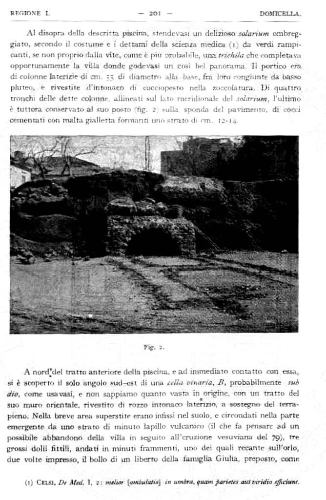 Domicella. Villa rustica romana. 1929. Excavation report by Matteo Della Corte.
See Notizie degli Scavi di Antichità, 1929, p. 201.