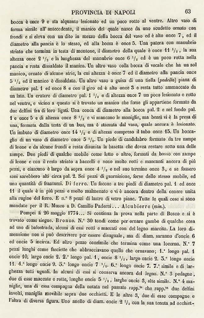 Boscotrecase, Villa on fondo Bergamasco at Casavitelli. 21st to 26th May 1774 excavation reports.
See Ruggiero M., 1888. Degli Scavi di Antichità nelle Province di Terraferma Dell'Antico Regno di Napoli dal 1743 al 1876. Napoli: Morano, p. 63.