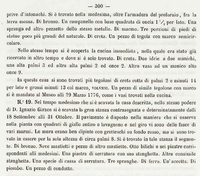 101. Stabiae, Secondo Complesso or Villa Arianna B. Report of 1775 excavations.
See Ruggiero M., 1881. Degli scavi di Stabia dal 1749 al 1782, Naples, Page 300.